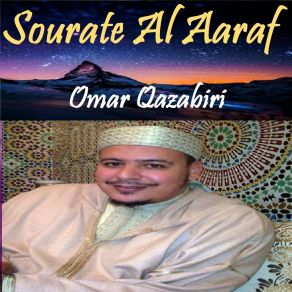 Download track Sourate Al Aaraf, Pt. 2 (Quran) Omar Qazabiri