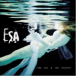 Download track The Sea & The Silence Pt2: The Silence ESA