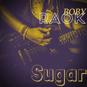 Download track Sugar Boby Raok