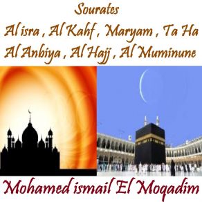 Download track Sourate Al Hajj (Quran) Mohamed Ismail El Moqadim