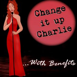 Download track Pour Some Sugar On Me Change It Up Charlie