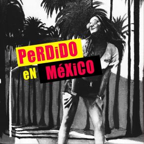 Download track Perdido En México Morey X