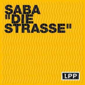 Download track Die Strasse (Original Mix) Saba