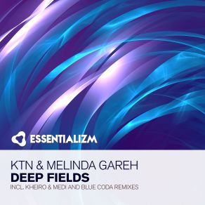 Download track Deep Fields (Blue Coda Chillout Mix) Melinda Gareh, Ktn