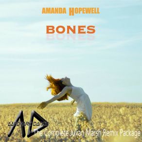 Download track Bones (Julian Marsh Club Extended Remix) Amanda HopewellJulian Marsh