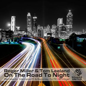 Download track On The Road To Night (Tl Radio Edit) Tom LeelandRoger Miller