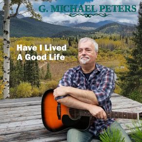 Download track I'll Still Be Here G. Michael Peters