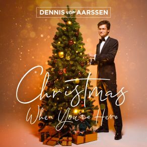 Download track Everytime When Christmas Comes Around Dennis Van Aarssen