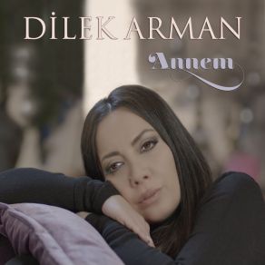 Download track Annem Dilek Arman