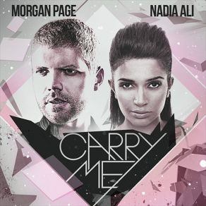 Download track Carry Me (Dyro Remix) Morgan Page, Nadia AliDyro