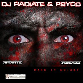 Download track Make It Noizzy DJ Radiate