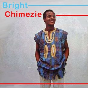 Download track Mama No Na Obim Bright Chimezie