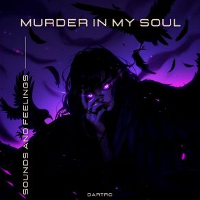 Download track Murder In My Soul - Slowed Dartro