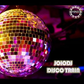 Download track Disco Train (Original Mix) JoioDJ