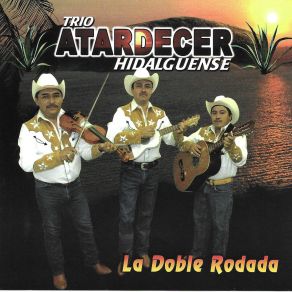 Download track El Ultimo Viaje Trio Atardecer Hidalguense