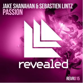 Download track Passion (Original Mix) Jake Shanahan, Sebastien Lintz