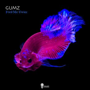 Download track Future Ke Mang Gumz