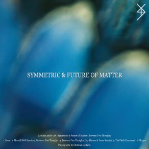 Download track Mese Symmetric, Future Of Matter