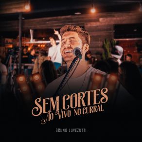 Download track Até Você Voltar / Cê Que Sabe (Ao Vivo) Bruno Luvezutti