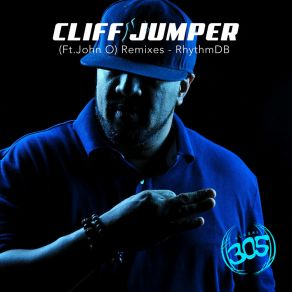 Download track Cliff Jumper (Thrill Seeker Mental Dub) RhythmDBJohn O