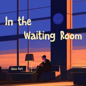 Download track In The Waiting Room Eileen Hart