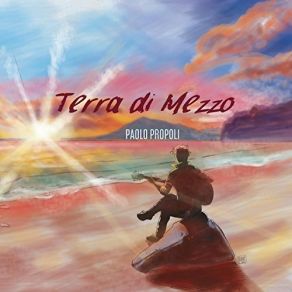 Download track Terra Di Mezzo Paolo Propoli