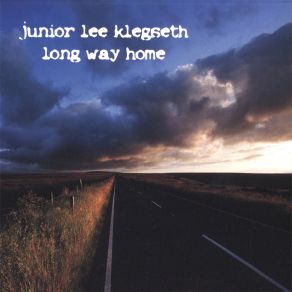 Download track Wish You Could See Junior Lee Klegseth