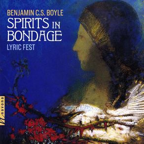 Download track Boyle: Spirits In Bondage, Op. 40: No. 6, Spooks Randall Scarlata, Sarah Shafer, Laura Ward, Lyric Fest, Devony Smith