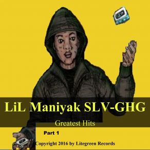 Download track Hate You Niggaz Guts Part3 The Lil Maniyak SLV Click