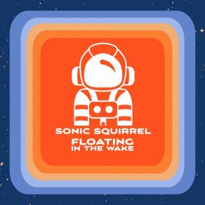 Download track Some Stuff Sonic Squirrel