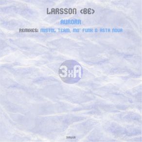 Download track Aurora (Mo' Funk & Asta Nova Remix) Larsson (BE)Mo' Funk