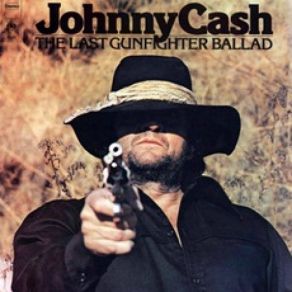 Download track The Last Gunfighter Ballad Johnny Cash