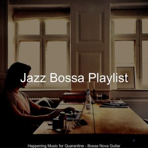 Download track Glorious Work From Anywhere Jazz Bossa Playlist