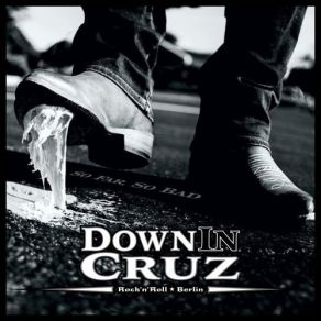 Download track A Fool Will Never Be Wise Down In Cruz