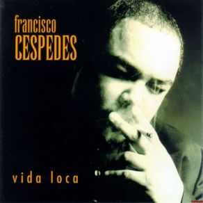 Download track Todo Es Un Misterio Francisco Céspedes