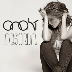 Download track Absurda Anahi