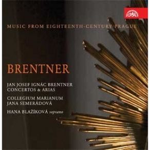 Download track 2. Concerto III. B Dur - I. Largo Jan Josef Ignac Brentner