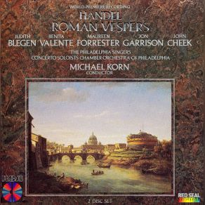 Download track 3. Solo (Soprano) And Chorus: A Solis Ortu Usque Ad Occasum Michael Korn, Concerto Soloists Chamber Orchestra Of PhiladelphiaSoprano, Judith Blegen, Philadelphia Singers