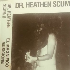 Download track Harvest Time Dr. Heathen Scum Of The Mentors