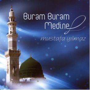 Download track Medine'Ye Götür Beni Mustafa Yılmaz