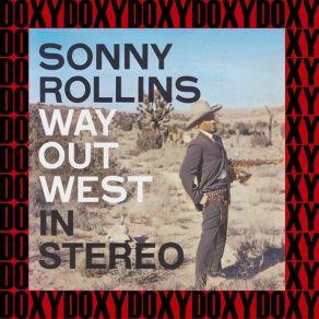 Download track I'm An Old Cowhand The Sonny Rollins