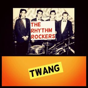 Download track Twang The Rhythm Rockers