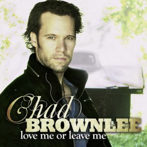 Download track Gimme The Love Chad Brownlee