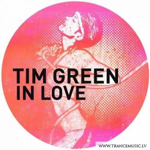 Download track In Love (Original Mix) Tim Green