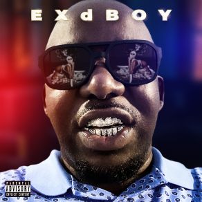 Download track Grown Ass Man EXdBOY