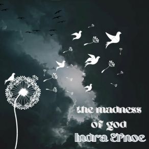 Download track The Madness Of God Indra El'Noe