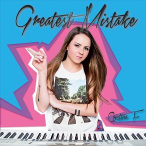 Download track Greatest Mistake Cristina F