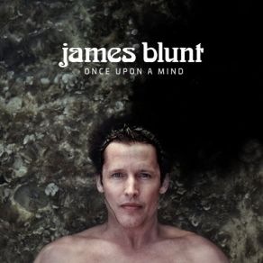 Download track How It Feels To Be Alive James Blunt