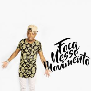 Download track Foca Nesse Movimento Mc Th