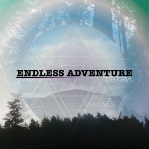 Download track Endless Adventure Tetra